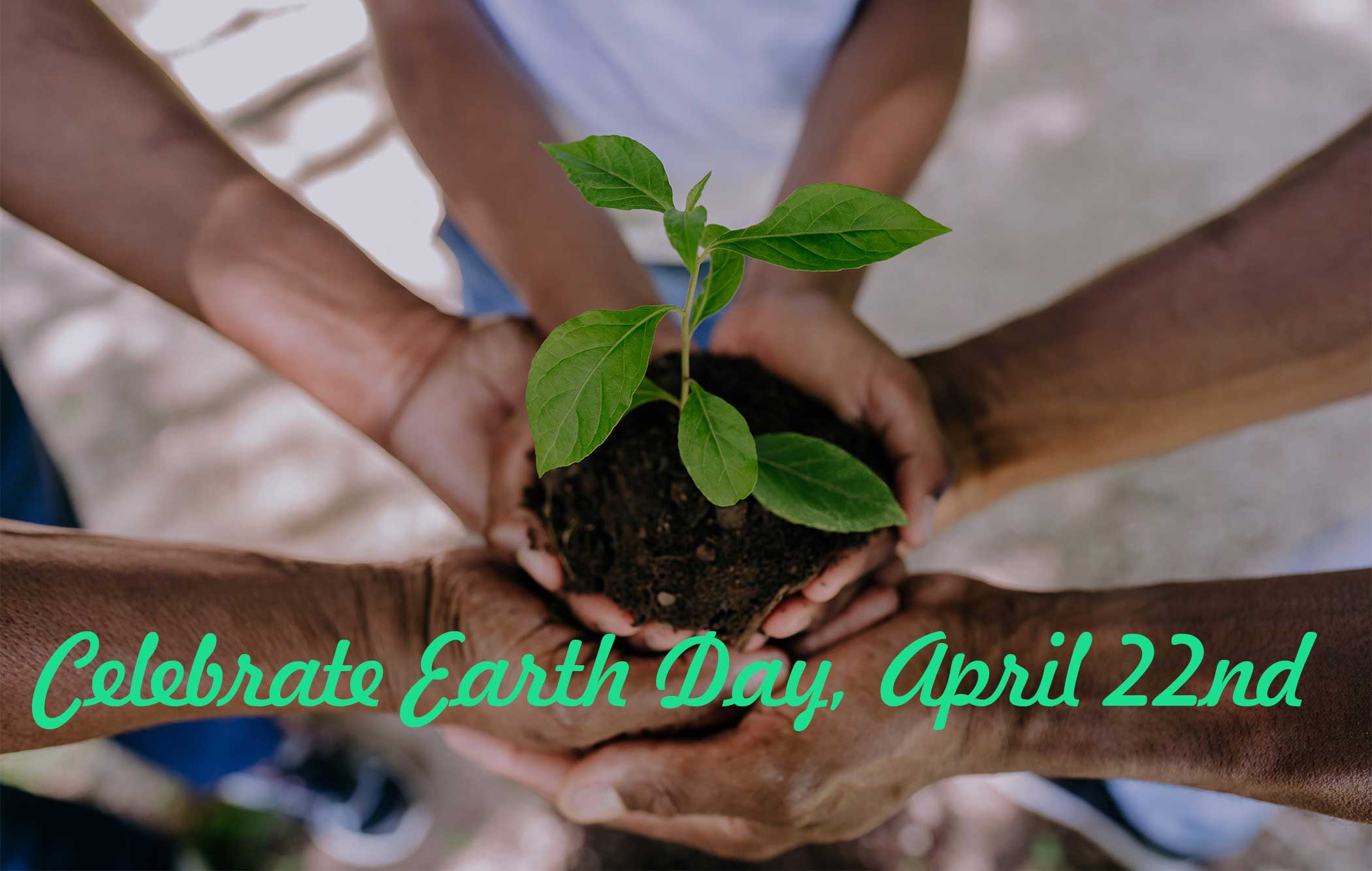 Celebrate Earth Day April 22nd 2023 - Pottstown Area Health & Wellness ...